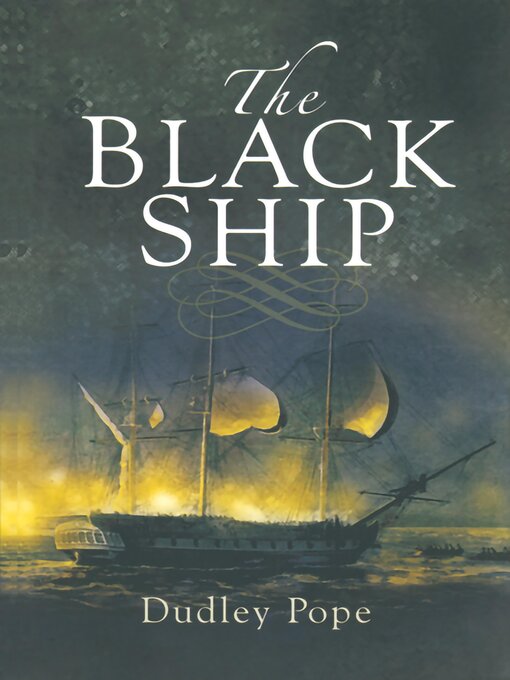Title details for The Black Ship by Dudley Pope - Available